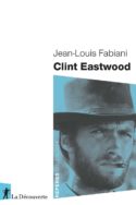 Couverture CR livre Fabiani Clint Eastwood sociologie analyse cinéma culture