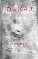 couverture livre Jacek Dukaj, Imperium chmur (L'empire des nuages) culture littérature européenne d'Europe polonaise fictions à lire samouraïs Prix Andrzej Żuławski