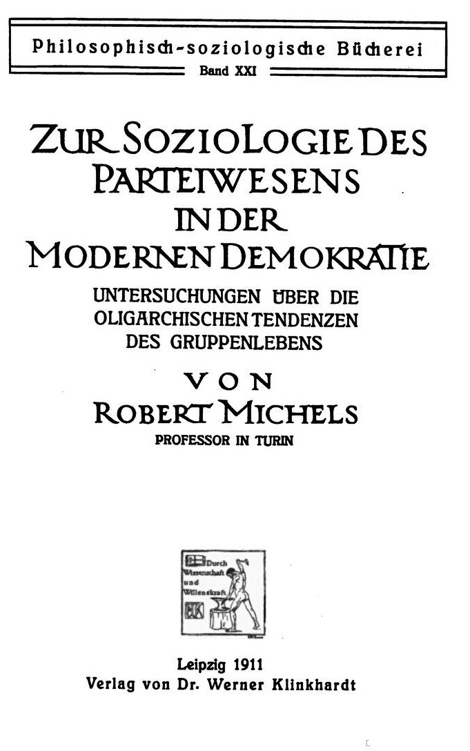 Michels étudie le SPD allemand, le parti qui se voulait l'incarnation de la démocratie, «un État en miniature».